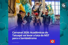 Acadêmicos do Tatuapé exaltará o MST e a agricultura popular no desfile de 2026
